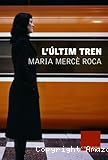 L'&uacute;ltim tren