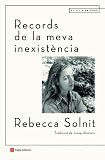 Records de la meva inexist&egrave;ncia