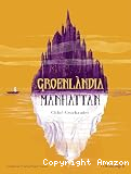 Groenlandia, Manhattan