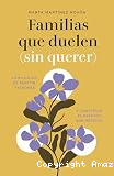 Familias que duelen (sin querer)