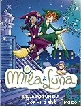 Mila & Luna - Bruja por un día