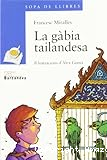 La gàbia tailandesa