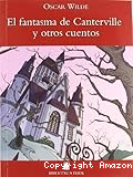 El fantasma de Canterville y otros cuentos