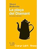 La plaça del diamant