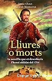 Lliures o morts