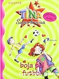 Tina Superbruixa boja pel futbol