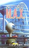 M.A.X.