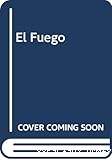 El fuego