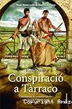 Conspiració a Tarraco: una història de venjança i poder en temps de l´imperi romà