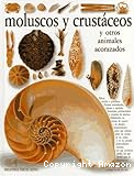 Moluscos y crustáceos y otros animales acorazados