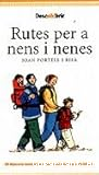 Rutes per a nens i nenes