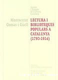 Lectura i Biblioteques populars a Catalunya (1793-1914)