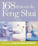168 trucos de Feng Shui para ordenar tu casa y mejorar tu vida