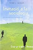 Invitación a la sociología: Una perspectiva humanística