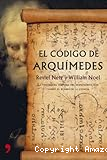 El Código de Arquímedes: La Verdadera historia del manuscrito que podría haber cambiado