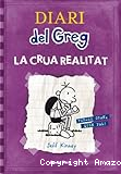 Diari Del Greg 5. La crua realitat.