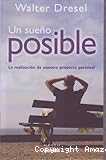 Un sueño posible. La realización de nuestro proyecto personal