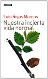 Nuestra incierta vida normal