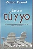 Entre tú y yo: La incomunicación y el desencuentro en las relaciones amorosas