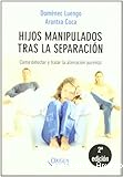 Hijos manipulados tras la separación