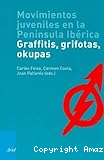 Movimientos juveniles en la Península Ibérica: Graffitis, grifotas, okupas