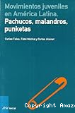 Movimientos juveniles en América Latina: Pachucos, malandros, punketas