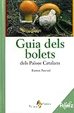 Guia dels bolets dels Països Catalans