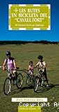Les rutes en bicicleta del Cavall fort. 26 itineraris fàcils per Catalunya.