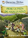 Rere la pista de Marco Polo