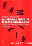 Las Víctimas invisibles de la violencia familiar: El extraño iceberg de la violencia doméstica