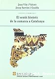 El sentit històric de la comarca a Catalunya.