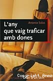 L´Any que vaig traficar amb dones
