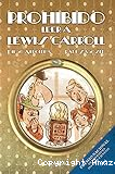 Prohibido leer a Lewis Carrol