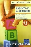 Ensenya-li a aprendre: Un mètode pràctic per desenvolupar la intel·ligència dels teus fills jugant