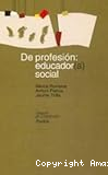 De profesión: Educador(a) social