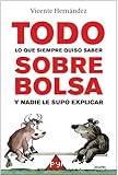 Todo lo que siempre quiso saber sobre bolsa y nadie le supo explicar