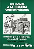 Les Dones a la història contemporània: Materials per a l´elaboració d´un crèdit variable