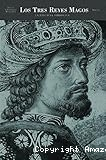 Los Tres Reyes Magos: La eficacia simbólica
