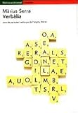 Verbàlia: Jocs de paraules i esforços de l´enginy literari