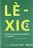 Lèxic 2: Exercicis autocorrectius d´ampliació de vocabulari