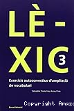 Lèxic 3: Exercicis autocorrectius d´ampliació de vocabulari