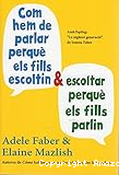 Com hem de parlar perquè els fills escoltin & escoltar perquè els fills parlin