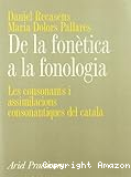 De la fonètica a la fonologia: Les consonants i assimilacions consonàntiques del català