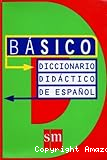 Diccionario didáctico español. Básico.