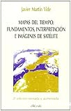 Mapas del tiempo: Fundamentos, interpretación e imágenes de satélite