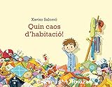 Quin caos d´habitació!