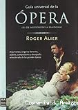 Guía universal de la ópera