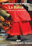 El patrimoni festiu de Manresa. La dansa. Materials per a la seva història