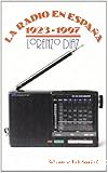 La radio en españa 1923-1997