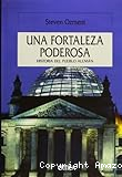 Una fortaleza poderosa. historia del pueblo alemán